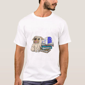 Det är vad jag gör för att äta Hundar jag läser Bo T Shirt