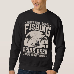 DET ÄR VAD JAG GÖR FÖR ATT FISKA DRYCKÖR LÅNG ÄRMAD TRÖJA