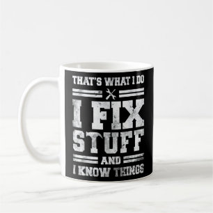 Det är vad jag gör för att laga Saker och jag vet  Kaffemugg