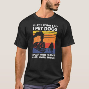Det är vad jag gör för att tillfredsställa Hundar  T Shirt