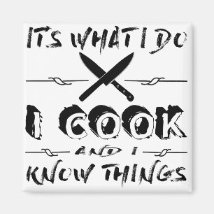 Det är vad jag gör i Cook och jag vet Sak Magnet