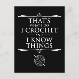 Det är vad jag gör i Crochet och jag vet Sak Vykort