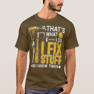 Det är vad jag gör i Saker och jag känner Sak roli T Shirt