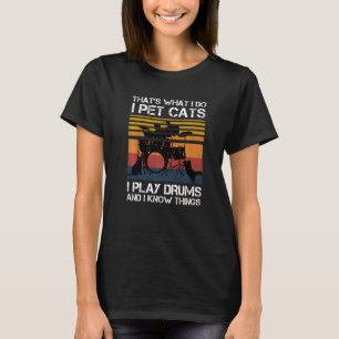 Det är vad jag gör.. Jag äter katter jag spelar Dr T Shirt