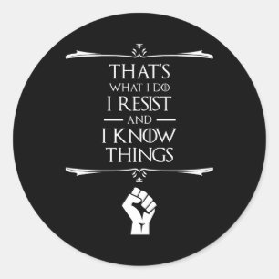 Det är vad jag gör - jag står fast och jag vet Sak Runt Klistermärke