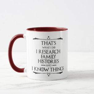 Det är vad jag gör mig forskar och vet saker mugg