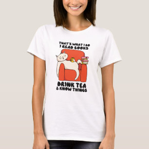 Det är vad jag gör när jag läser bokar drink t shirt
