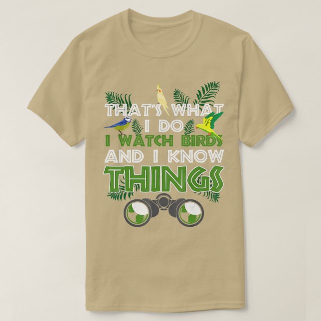 Det är vad jag gör när jag tittar på fågelns Fågel T Shirt (Design framsida)