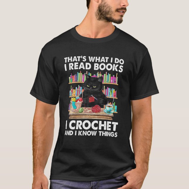 Det är vad jag läser Bokar I Crochet och jag vet T Shirt (Framsida)