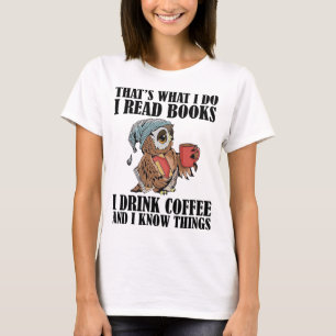 Det är vad jag läser bokar i dricka kaffe t shirt