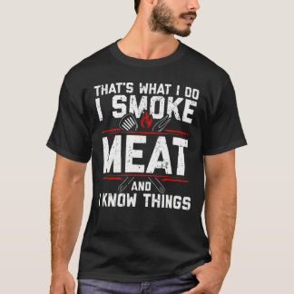 Det är vad jag röker Kött jag känner Sak T Shirt