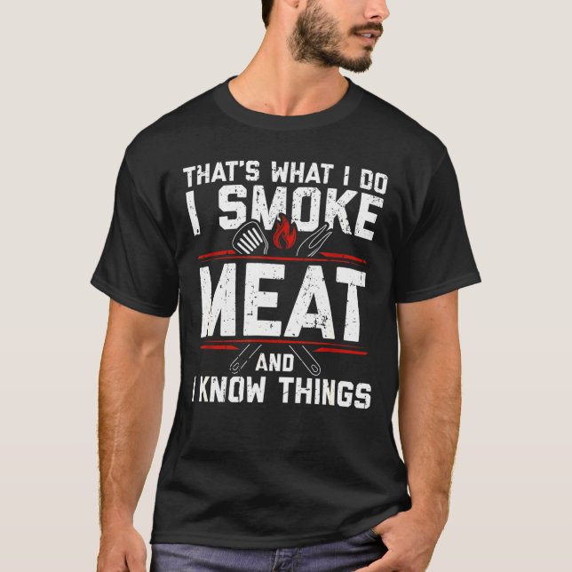 Det är vad jag röker Kött jag känner Sak T Shirt (Framsida)