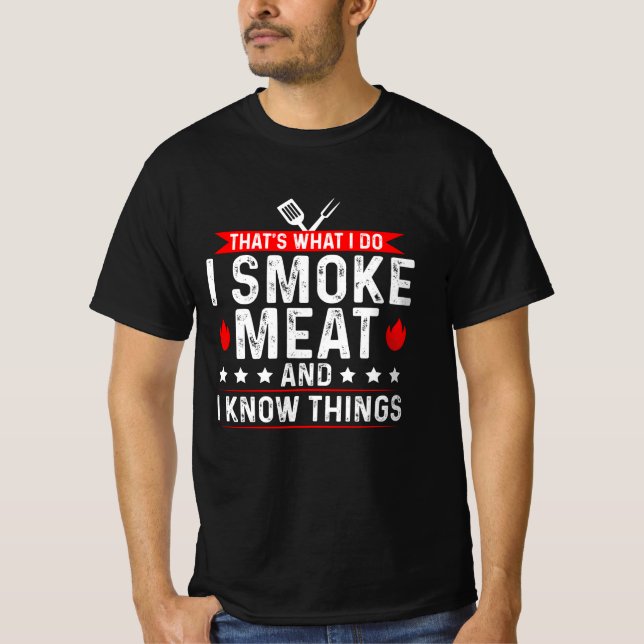 Det är vad jag röker Kött Know Sak T Shirt (Framsida)