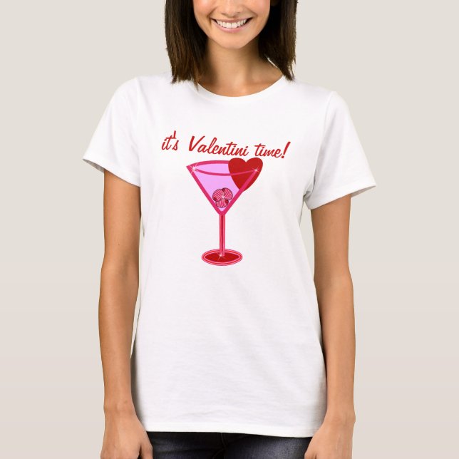 Det är Valentintid! Alla hjärtans dag Martini Shir T-shirt (Framsida)