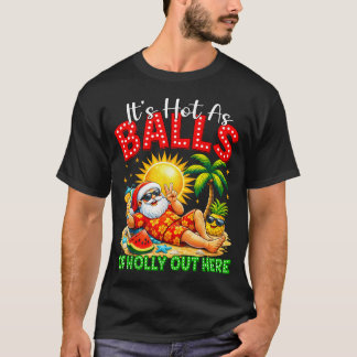 Det är varmt som julgranens kulor härute jul i t shirt