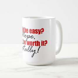 Det är värt det! kaffemugg