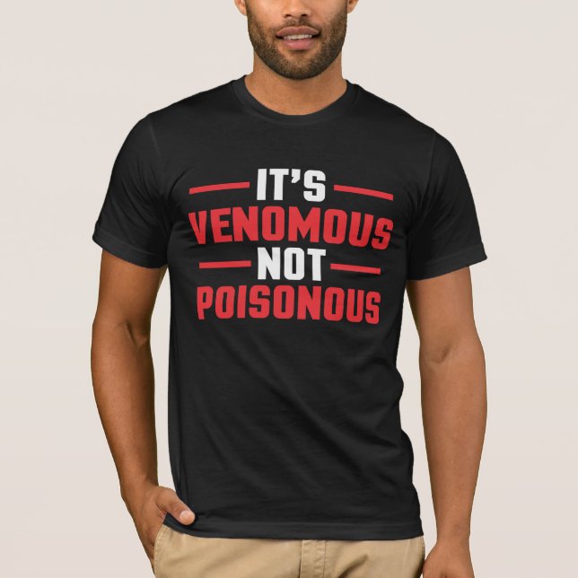 Det är Venomous inte giftigt - gåvan för T Shirt (Framsida)