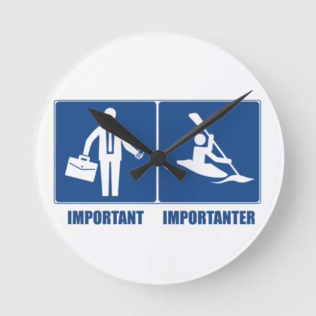 Det är viktigt med arbete, Kayaking är viktigt Rund Klocka (Framsida)