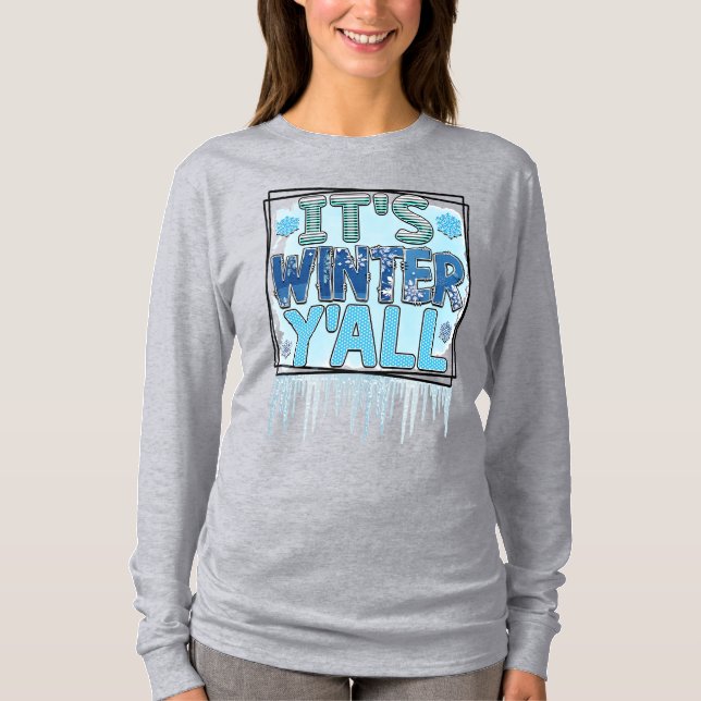 Det är Winter Ya'll T Shirt (Framsida)