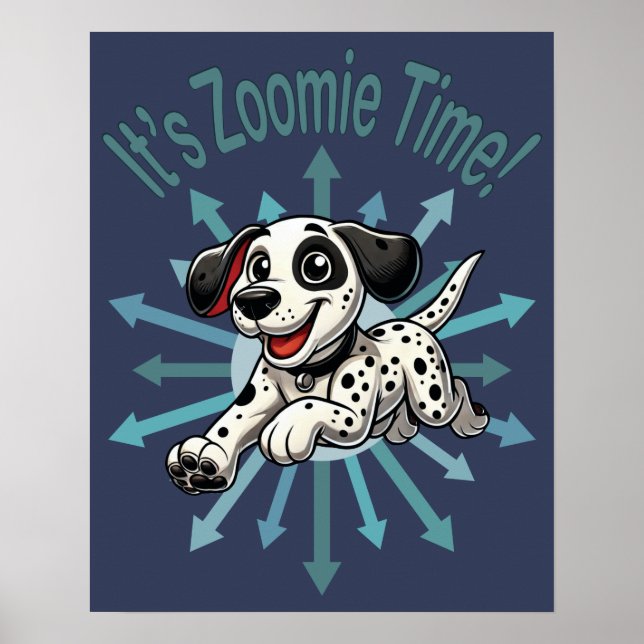 Det är Zoomie-tid Dalmatiner Poster (Framsidan)