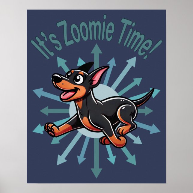 Det är Zoomie-tid Dobermann Pinscher Poster (Framsidan)