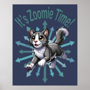 Det är Zoomie-tid Grå Bikolor Katt Poster