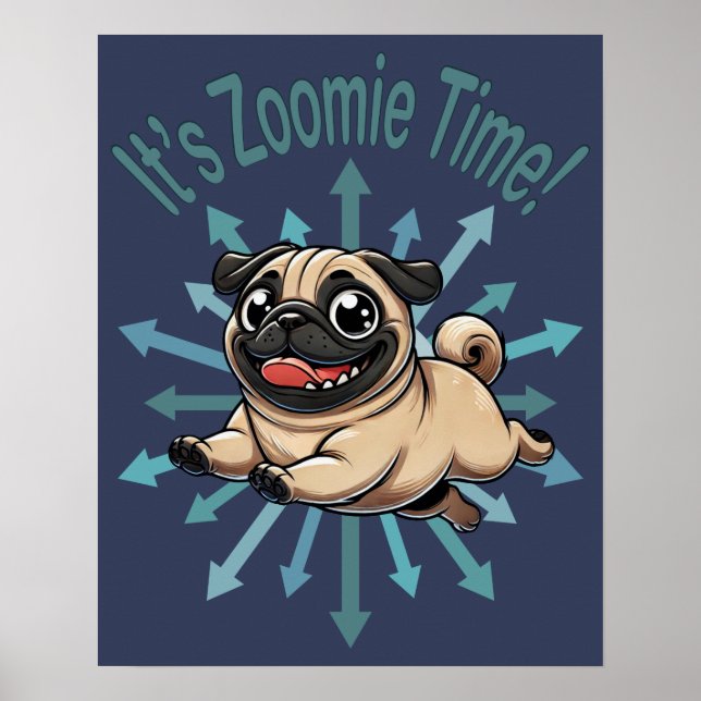 Det är Zoomie-tid Mops Poster (Framsidan)