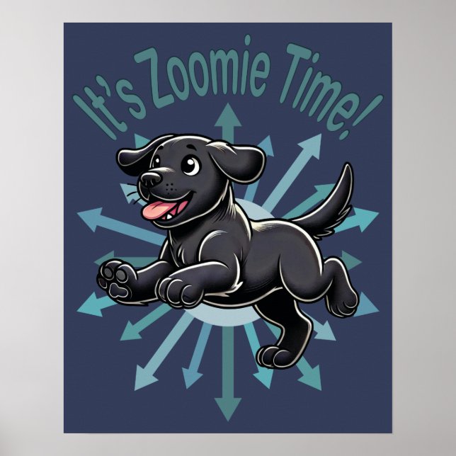 Det är Zoomie-tid Svart Labrador Poster (Framsidan)