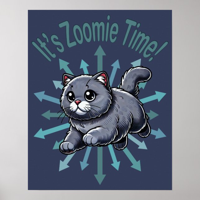 Det är Zoomie Time - brittisk korthårskatt Poster (Framsidan)