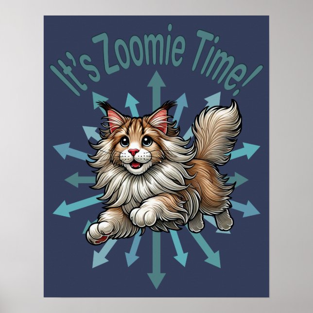 Det är Zoomie Time Maine Coon Katt Poster (Framsidan)
