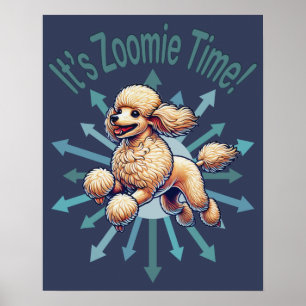 Det är Zoomie Time Pudel Poster