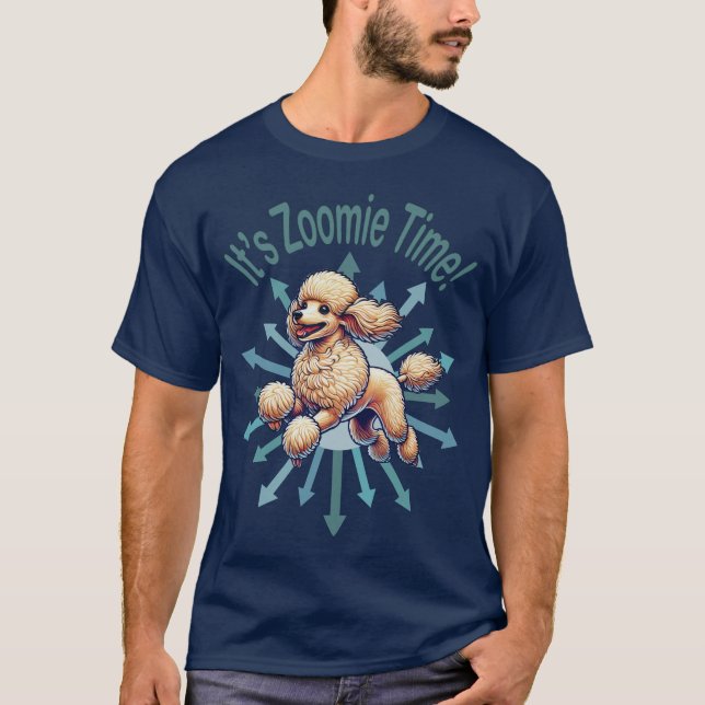 Det är Zoomie Time Pudel T Shirt (Framsida)