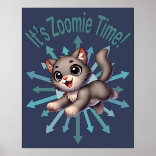Det är Zoomie Time Söt Grå & Vit Katt Poster