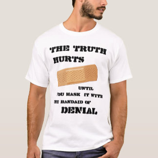 Det Bandaid av förnekandet T-shirt