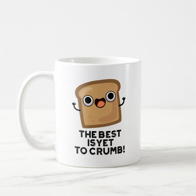 Det bästa är ännu att Crumb Funny Bread Pun Kaffemugg (Vänster)