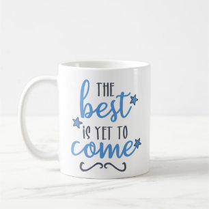 Det bästa är ännu för Kom/inspirationsoffert Kaffemugg