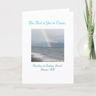 Det bästa är ännu för Kom Rainbow Greeting Card Kort