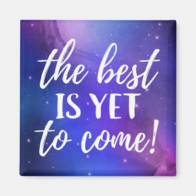 Det bästa är ännu för Komens positiva offert Magnet (Framsidan)