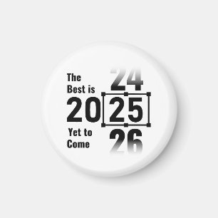 Det bästa är ännu till Kom 2025 Magnet