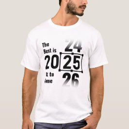 Det bästa är ännu till Kom 2025 T Shirt