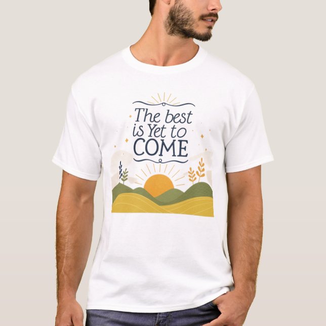 Det bästa är fortfarande för komen t shirt (Framsida)