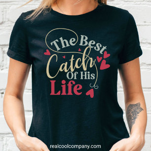 Det Bästa Fånget i Hans Liv Rolig Fiskete T-Shirt