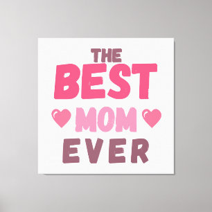 Det bästa Mamma-giftet för Mors dag Canvastryck