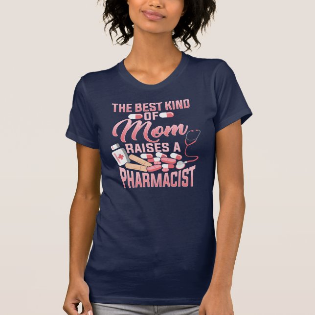 Det bästa Mamma gör att en farmaceut blir känd T Shirt (Framsida)