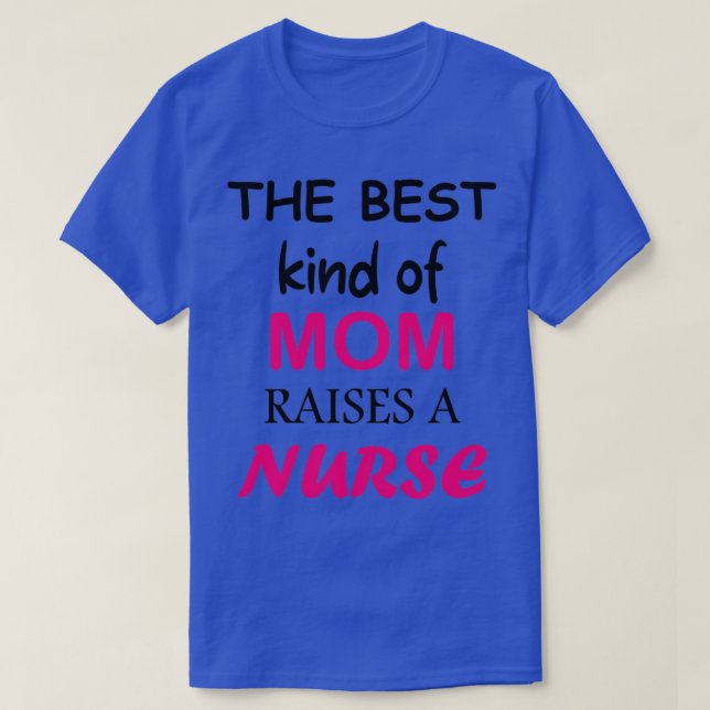 Det bästa mamma väcker en sjuksköterska t shirt (Design framsida)