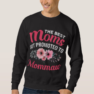 Det bästa Mammorna befordras till Mommaw Grandma M Lång Ärmad Tröja