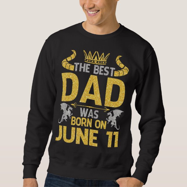 Det bästa Pappa föddes den 11 juni Grattis på föde Lång Ärmad Tröja (Framsida)