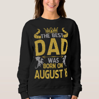 Det bästa Pappa föddes den 16 augusti Grattis på f T Shirt