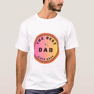 Det bästa Pappa sedan 2025 T Shirt