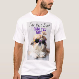 Det bästa pappa Shih Tzu-fotot är inte sött rolig T Shirt